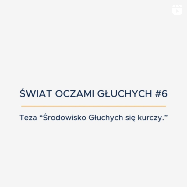 Teza “Środowisko Głuchych się kurczy.”